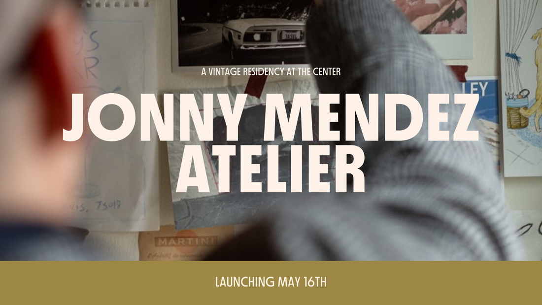 JONNY MENDEZ ATELIER: VINTAGE RESIDENCY