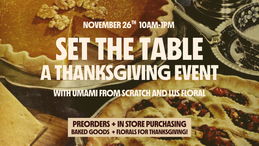 SET THE TABLE: THANKSGIVING PREP EVENT